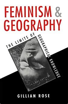 Read Feminism And Geography The Limits Of Geographical Knowledge 