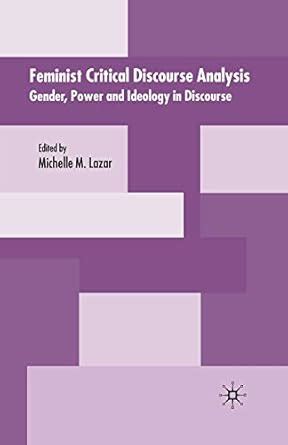 Read Feminist Critical Discourse Analysis Gender Power And Ideology In Discourse 