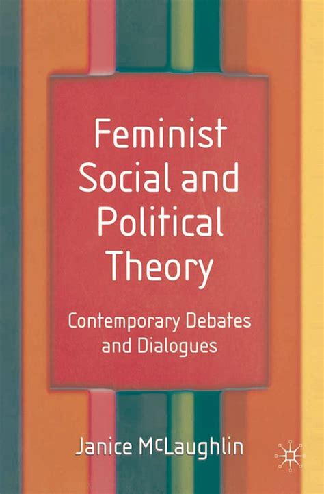 Full Download Feminist Social And Political Theory Contemporary Debates And Dialogues 