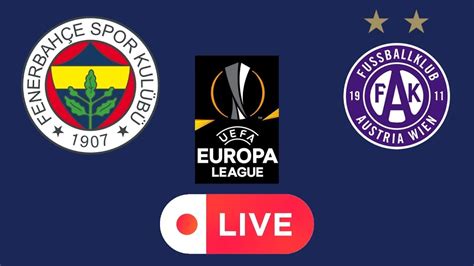 fenerbahce austria wien live 