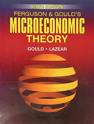Read Ferguson And Gould Microeconomic Theory 