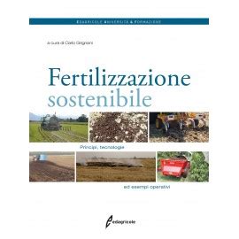 Read Fertilizzazione Sostenibile Principi Tecnologie Ed Esempi Operativi 