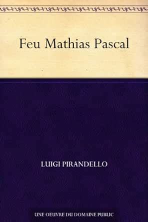 Feu Mathias Pascal French Edition