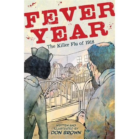 Fever Year The Killer Flu Of 1918