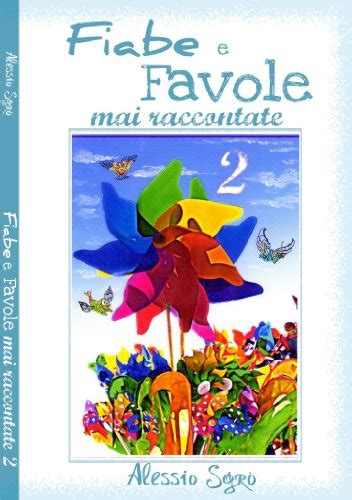 Read Online Fiabe E Favole Mai Raccontate Vol 2 