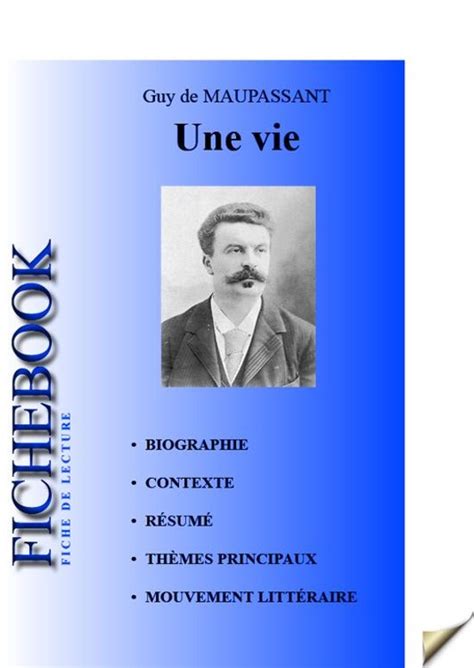 Full Download Fiche De Lecture Une Vie De Guy De Maupassant Complegravete 