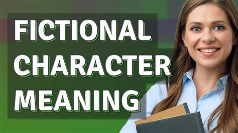 fictional character meaning in english