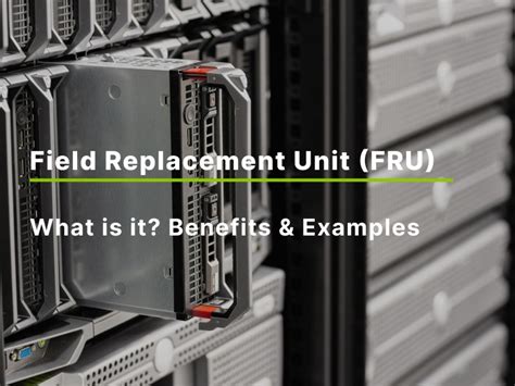 Field Replaceable Unit