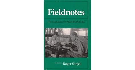 Read Fieldnotes The Makings Of Anthropology Reebpm 