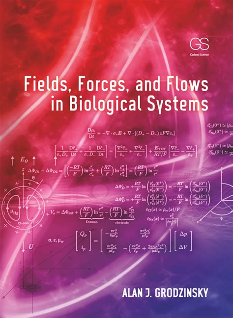 Fields Forces And Flows In Biological Systems