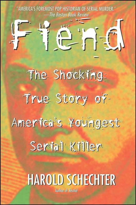 Read Fiend The Shocking True Story Of Americas Youngest Serial Killer 