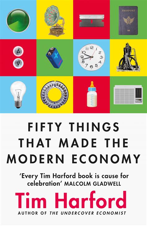 Fifty Things That Made The Modern Economy