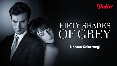 FIFTY SHADES OF GREY SUB INDO - Jual Nonton Fifty Shades Of Grey Sub Indo Terbaru - Oct 2024