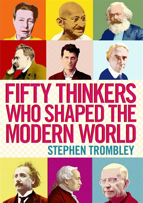 Read Online Fifty Thinkers Who Shaped The Modern World Stephen Trombley 