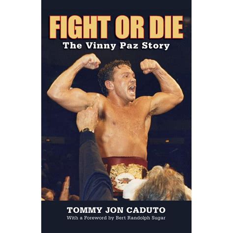Read Fight Or Die The Vinny Paz Story 