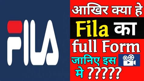 Fila Full Form