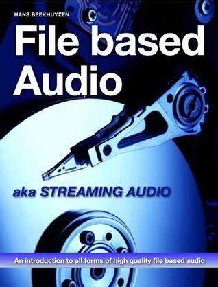 File Based Audio Aka Streaming Audio