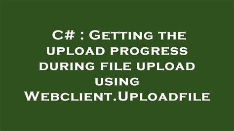 file c webclient upload