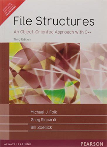 File Structures An Object Oriented Approach With C Michael J Folk