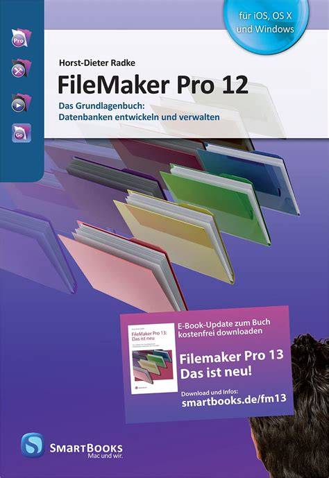 filemaker pro 12 das grundlagenbuch datenbanken e