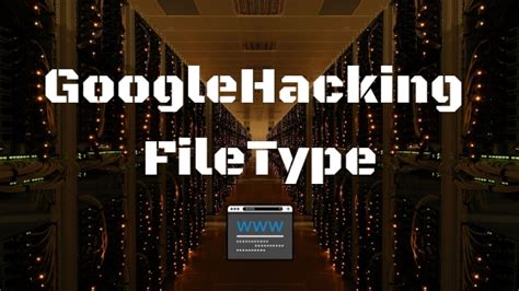 Filetype Hacking S