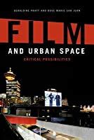 Download Film And Urban Space Critical Possibilities 