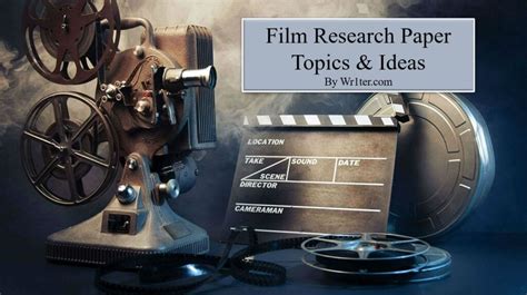 Full Download Film Research Paper Topics 