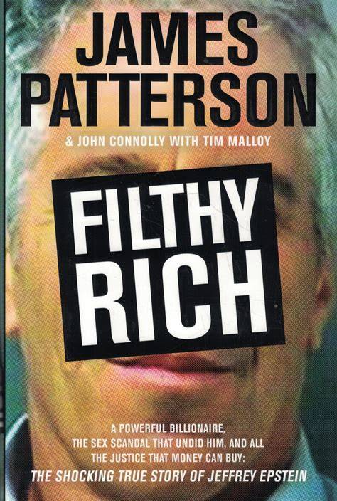 filthy rich a powerful billionaire the sex scandal