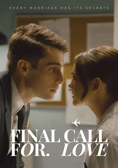 Final Call For Love Full Movie