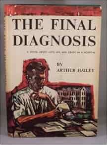 final diagnosis arthur hailey