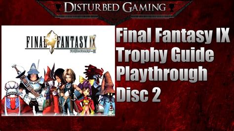 Final Fantasy Ix Trophy Walkthrough