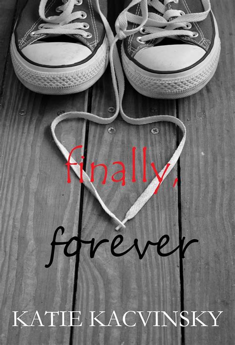 Finally Forever First Comes Love 3 Katie Kacvinsky