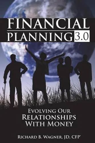 Financial Planning 30 Evolving Our Relationships With Money
