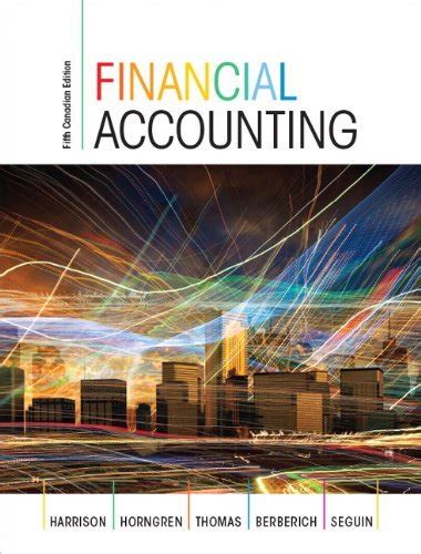 Read Financial Accounting Fifth Canadian Edition With Myaccountinglab 