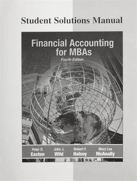 Download Financial Accounting For Mbas 5Th Edition And Student Solutions Manual By Peter D Easton 2012 01 01 