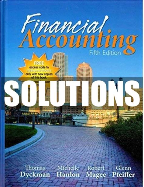 Full Download Financial Accounting Fourth Edition Dyckman Solution Manual 