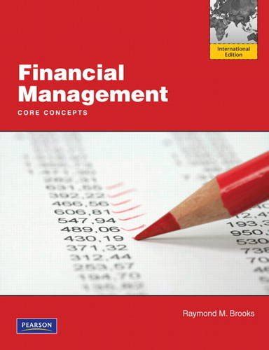 Download Financial Management Core Concepts Plus Myfinancelab With Pearson Etext Access Card Package 2Nd Edition 2Nd Second Edition By Brooks Raymond Published By Prentice Hall 2012 