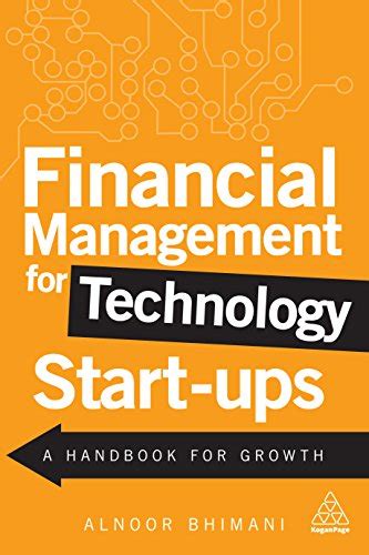 Full Download Financial Management For Technology Start Ups A Handbook For Growth 