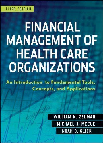 Read Financial Management Of Healthcare Organizations Zelman Answers 