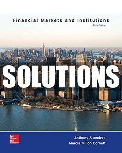 Download Financial Markets And Institutions Saunders Solutions Manual 