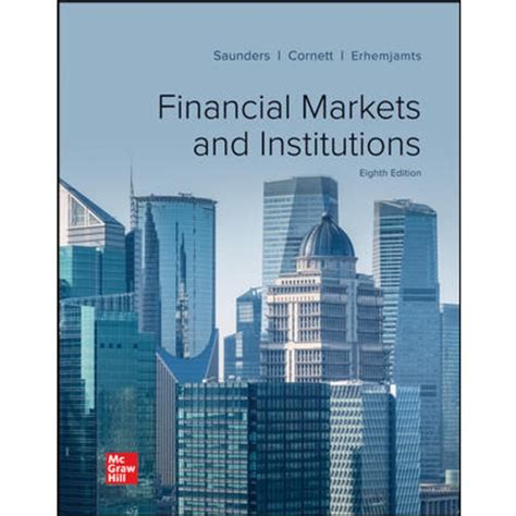 Read Financial Markets Institutions By Saunders Cornett 