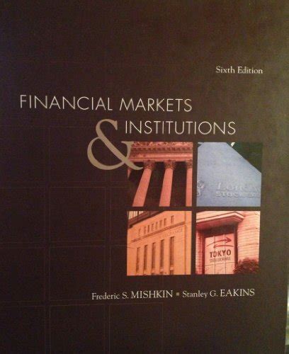 Full Download Financial Markets Institutions Mishkin 6Th Edition 