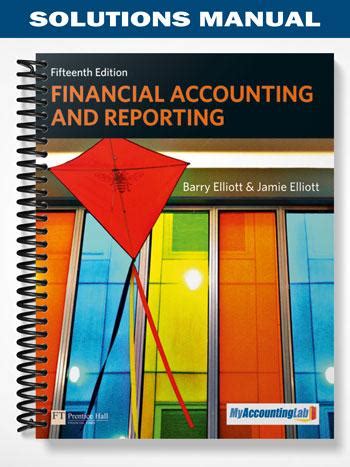 Read Online Financial Reporting Elliott Elliott Exercises Solutions 
