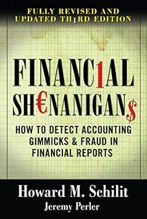 Read Financial Shenanigans Third Edition 