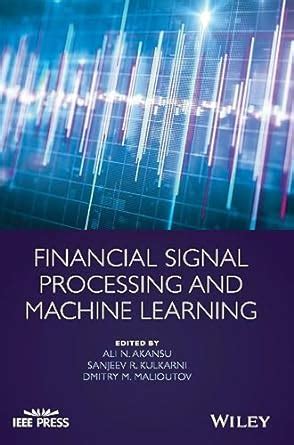 Full Download Financial Signal Processing And Machine Learning 