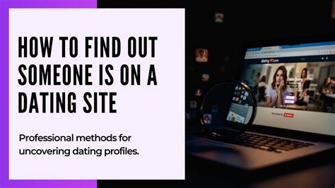 find out if someone is using a dating site
