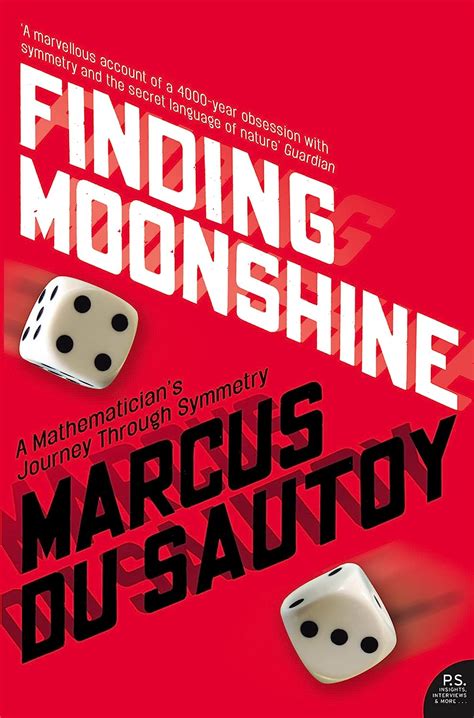 Download Finding Moonshine A Mathematicians Journey Through Symmetry Marcus Du Sautoy 