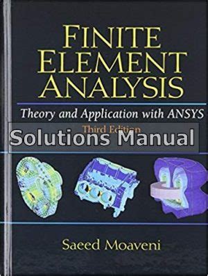 Download Finite Element Analysis Theory And Application With Ansys Solution Manual 