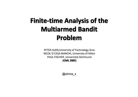 Download Finite Time Regret Bounds For The Multiarmed Bandit Problem 