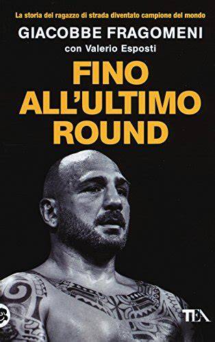 fino all ultimo round la mia storia